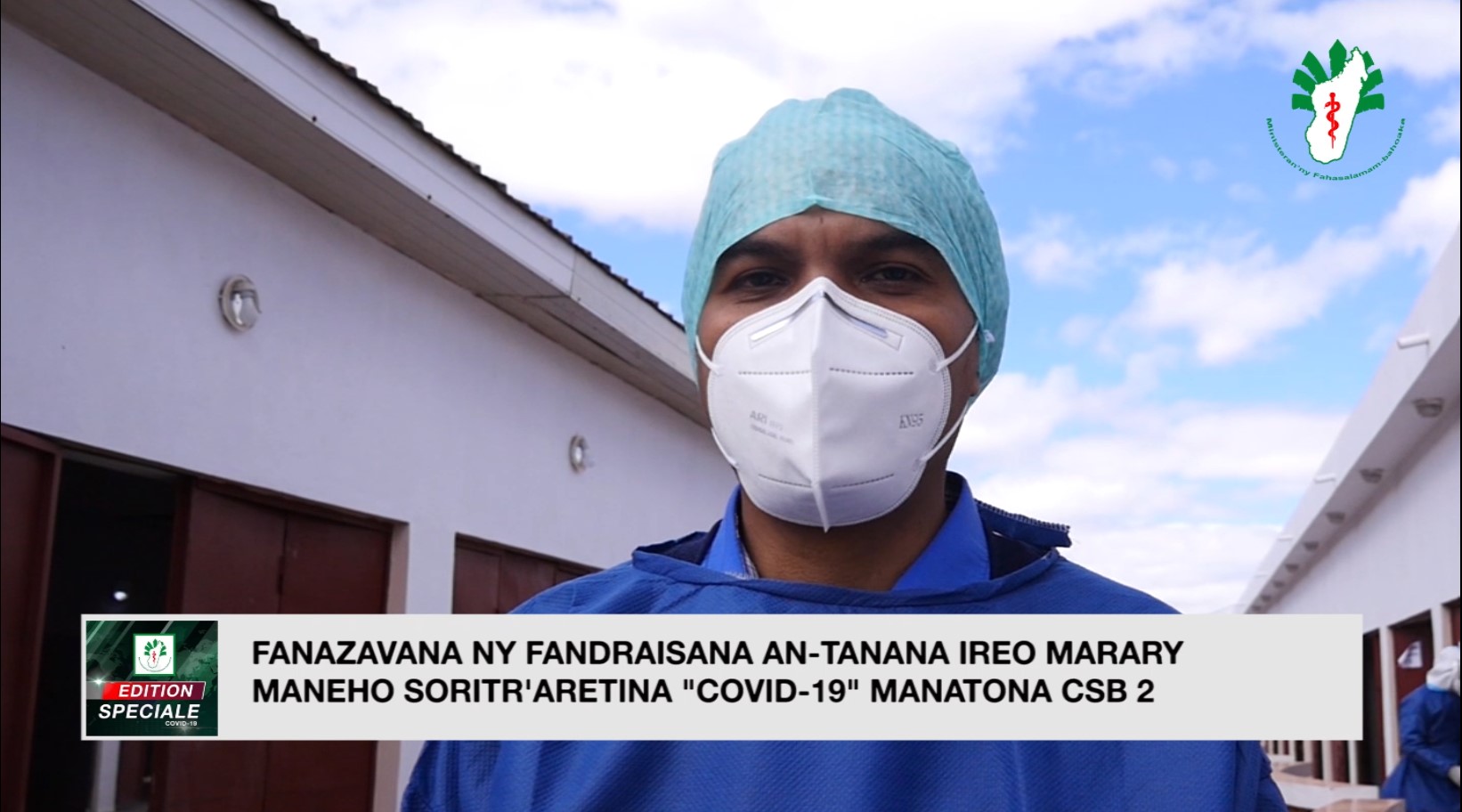 Covid-19: Fanazavana mikasika ny fandraisana an-tanana eny anivon’ny « CSB 2 » eto Antananarivo Renivohitra sy ny manodidina.