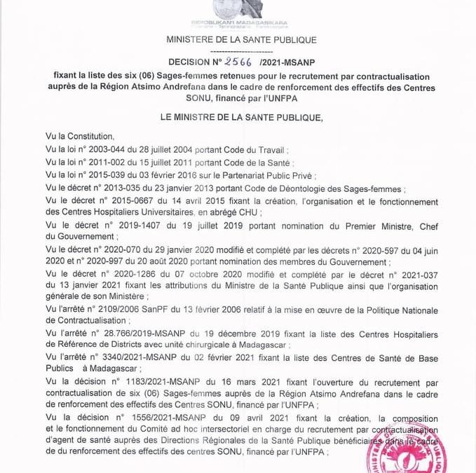 Décision N° 2566/2021-MSANP fixant la liste des six (06) Sages-femmes retenues pour le recrutement par contractualisation auprès de la Région Atsimo Andrefana dans le cadre de renforcement des effectifs des Centres SONU, financé par l’UNFPA.