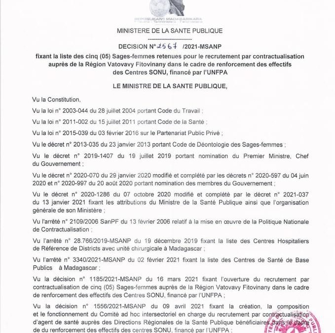 Décision N° 2567/2021-MSANP fixant la liste des cinq (05) Sages-femmes retenues pour le recrutement par contractualisation auprès de la Région Vatovavy Fitovinany dans le cadre de renforcement des effectifs des Centres SONU, financé par l’UNFPA.