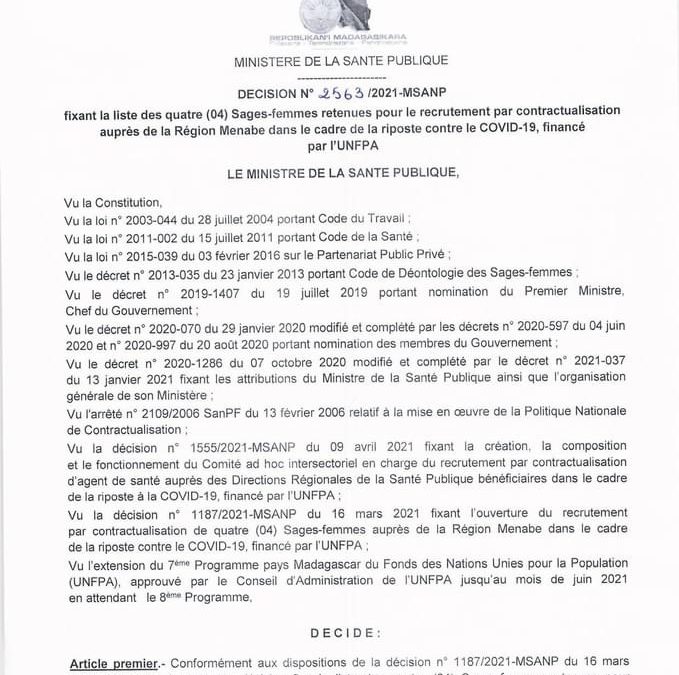 Décision N° 2563/2021-MSANP fixant la liste des quatres (04) Sages-femmes retenues pour le recrutement par contractualisation auprès de la Région MENABE dans le cadre de la riposte contre le covid-19, financé par l’UNFPA.